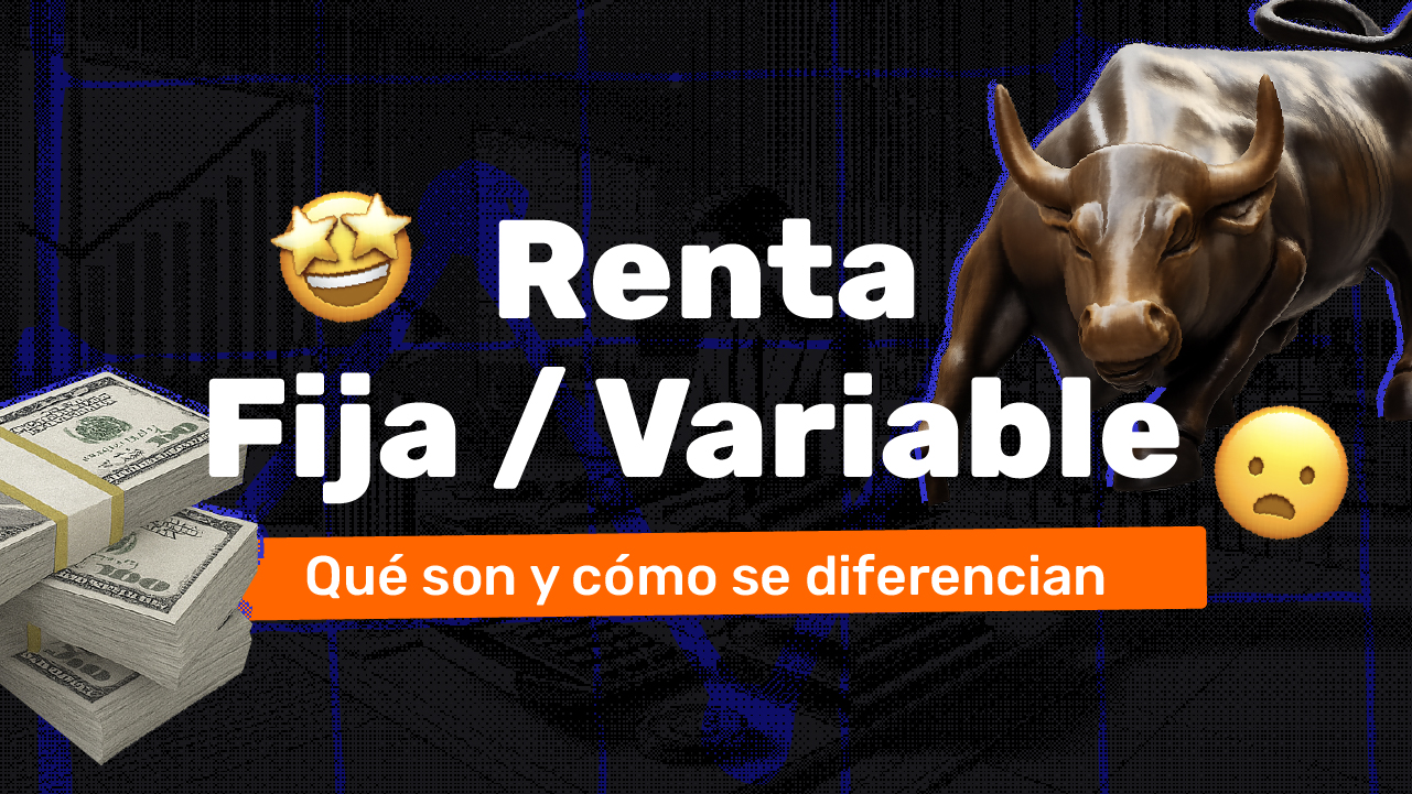 Renta Fija y Renta Variable: Qué Son y Cómo se Diferencian - Imágen del blog