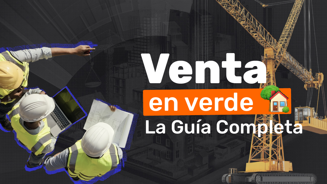 Venta en Verde: La Guía Completa para Entenderlo - Imágen del blog