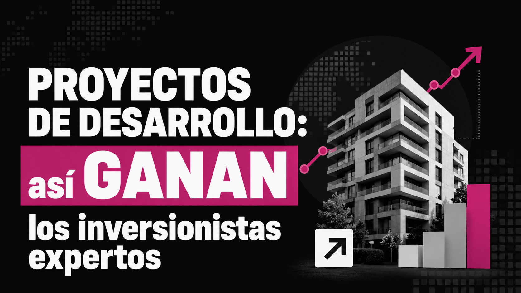 PROYECTOS DE DESARROLLO: así GANAN los inversionistas expertos 
 - imagen del blog