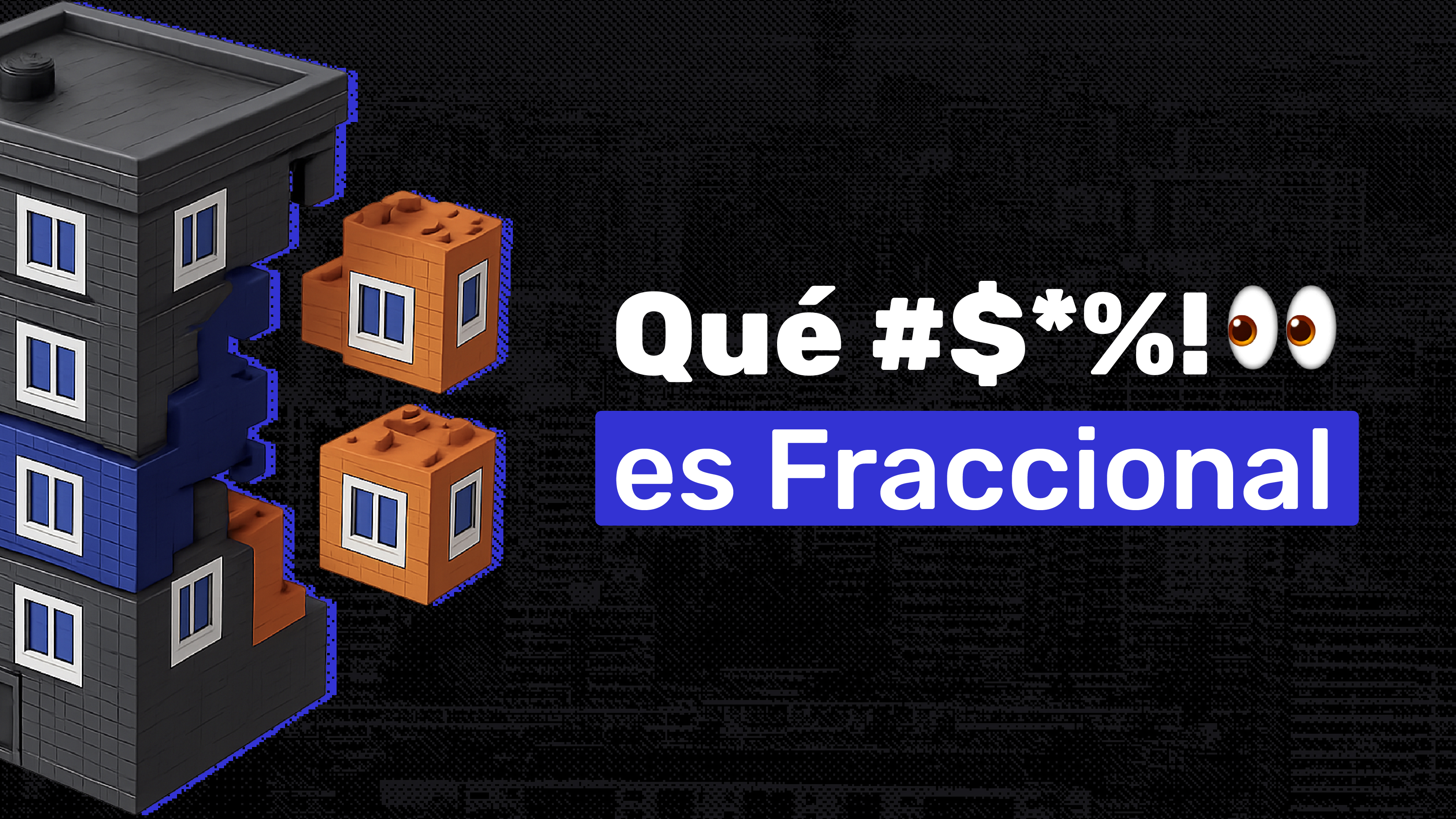 ¿Qué #%$ es y cómo nació Fraccional? - Imágen del blog