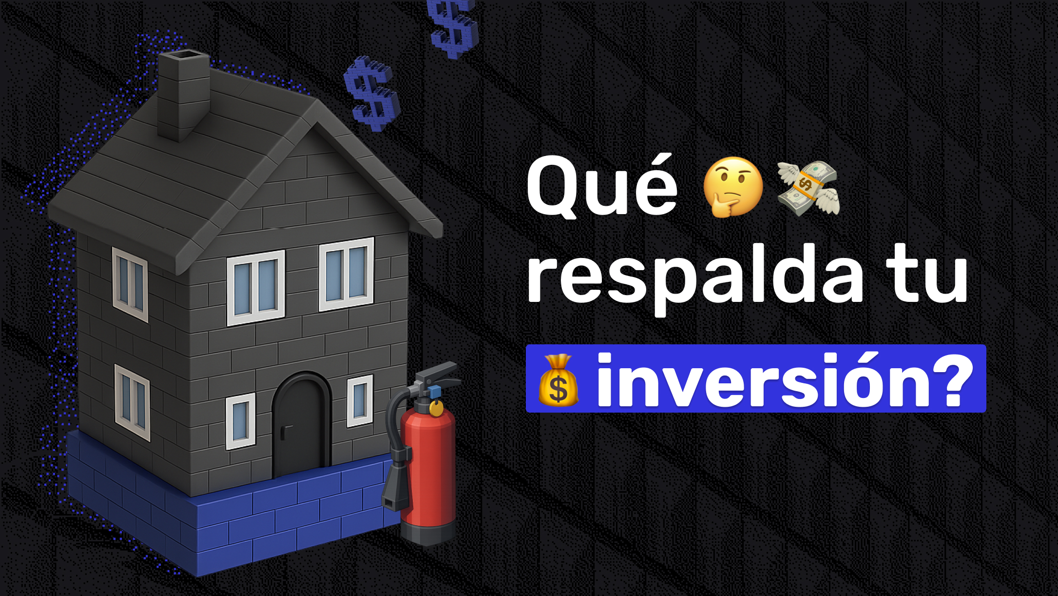 ¿Qué respalda mi inversión? 🧯 - imagen del blog